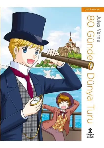 80 Günde Dünya Turu Jules Verne'in Çizgi Roman Formatında Macera Dolu Klasiği