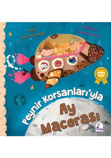 İndigo Çocuk Peynir Korsanlarıyla Ay Macerası: Renkli ve Eğlenceli Çocuk Kitapları