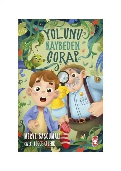 Timaş Çocuk Yolunu Kaybeden Çorap: Çevre ve Sorumluluk Temalı Eğitici Hikaye Kitabı