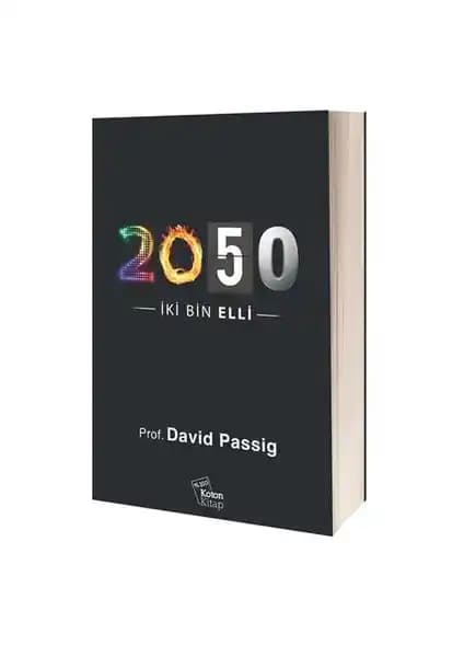 2050'ye Dair Bilimsel ve Analitik Bir Gelecek Vizyonu Sunan Kitap