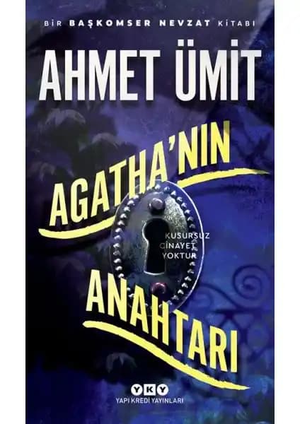 Ahmet Ümit'in Kaleminden Agatha'nın Anahtarı Polisiye Romanı İncelemesi