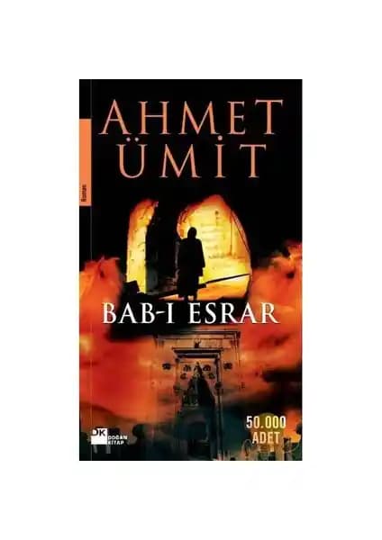 Ahmet Ümit’in Bab-ı Esrar Romanı: Derin Temalar ve Sürükleyici Hikaye Anlatımı