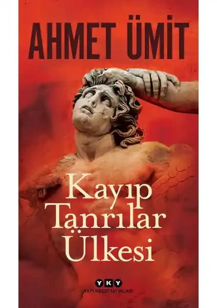 Ahmet Ümit’in Kayıp Tanrılar Ülkesi Romanı: Mitoloji ve Polisiye Birlikteliğiyle Derin Bir Deneyim