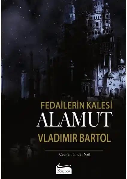 Alamut Fedailerin Kaleleri Romanı Türkçe Baskısıyla Detaylı ve Dayanıklı Ciltli Yayın