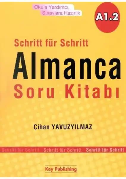 Almanca Soru Kitabı A1.2: Başlangıç Seviyesinde Öğrenciler İçin Pratik ve Kullanışlı Kaynak