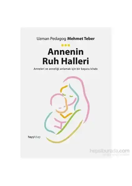 Anne Ruh Halleri: Mehmet Teber'in Annelik ve Duygusal Yolculuk Üzerine Analizi