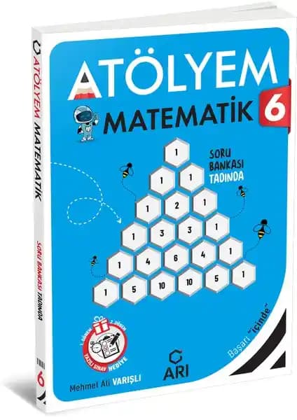 Arı Yayıncılık 6. Sınıf Matematik Atölyem: Güncel ve Zengin İçerikli Eğitim Kaynağı