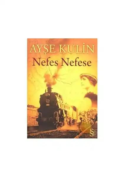 Ayşe Kulin'in Nefes Nefese Romanı Türkiye'nin Tarih ve Aşk Temalarını İşleyen Edebi Eser