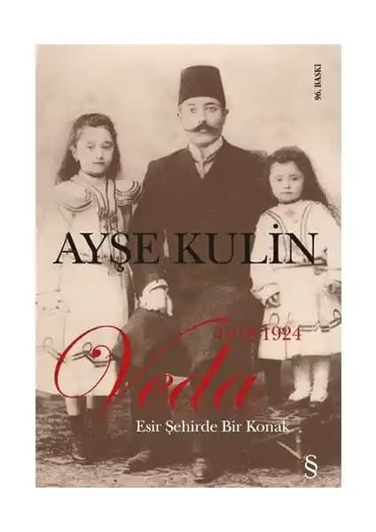 Ayşe Kulin'in Veda Romanı Osmanlı'nın Son Dönemlerini Anlatan Edebi Bir Başyapıt
