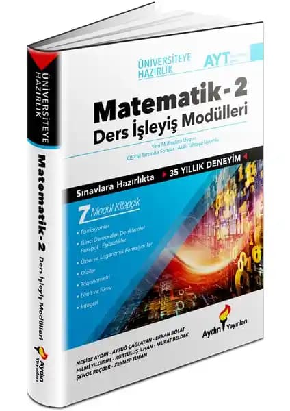 AYT Matematik-2 Ders İşleyiş Modülleri: Üniversite Sınavına Hazırlıkta Güçlü Destek