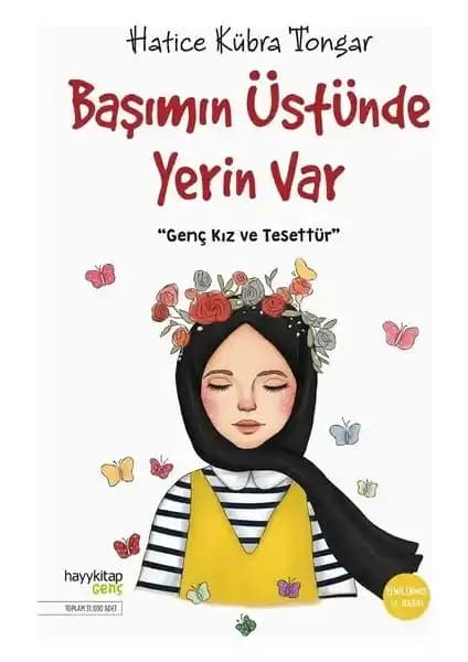 Başımın Üstünde Yerin Var: Çocuklar İçin Dini Bilinç ve Tesettür Eğitimi Kitabı