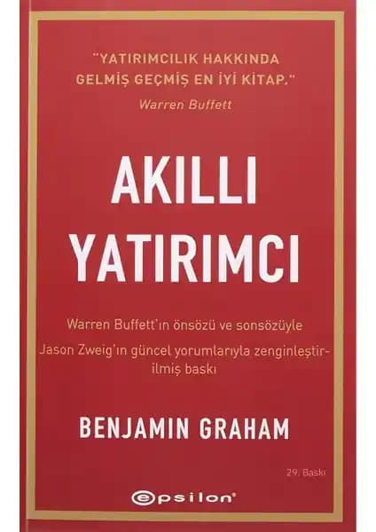 Benjamin Graham'in Akıllı Yatırımcı Kitabının Güncel Analizi ve Temel İlkeleri
