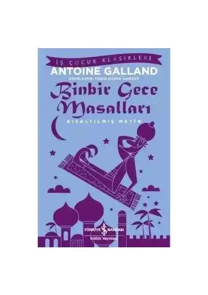 Binbir Gece Masalları İş Bankası Kültür Yayınlarıyla Türkçe'de Efsanevi Bir Eser