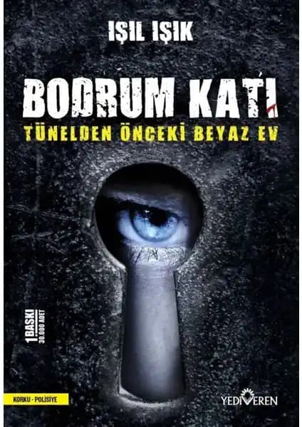 Bodrum Katı - Işıl Işık: Gizemli ve Paranormal Polisiye Romanı 2022 Yayını
