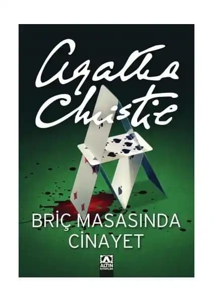 Briç Masasında Cinayet Agatha Christie’nin Polisiye Eserleri Arasında Öne Çıkan Bir Kitap