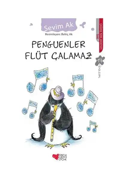 Can Çocuk Penguenler Flüt Çalamaz: Eğlenceli ve Öğretici Çocuk Romanı