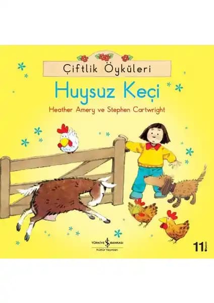 Çiftlik Öyküleri Huysuz Keçi: 0-2 Yaş Çocuklar İçin Eğitici ve Eğlenceli Hikaye Kitabı