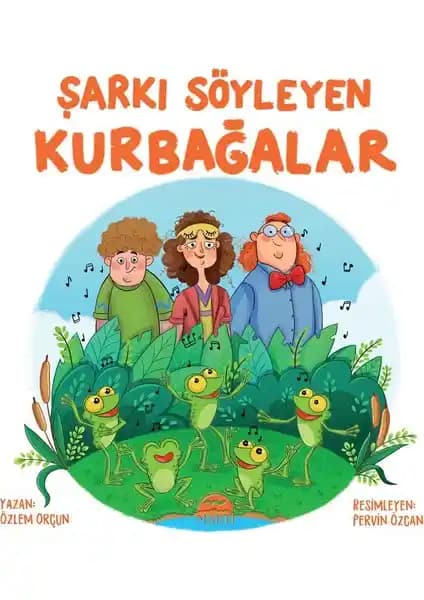 Çocuklar İçin Doğa ve Hayvan Sevgisini Geliştiren Renkli Hikaye: Şarkı Söyleyen Kurbağalar