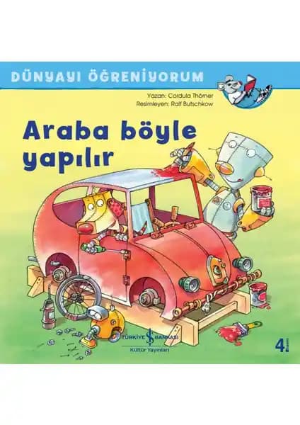 Çocuklar İçin Eğitici ve Eğlenceli Araba Yapım Hikayesi Kitabı