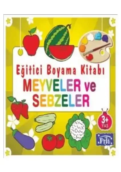 Çocuklar İçin Meyveler ve Sebzeler Temalı Eğitici Boyama Kitabı Parıltı Yayınları