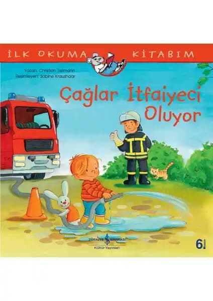 Çocuklar İçin Öğretici ve Eğlenceli İlk Okuma Kitabı Çağlar İtfaiyeci Oluyor