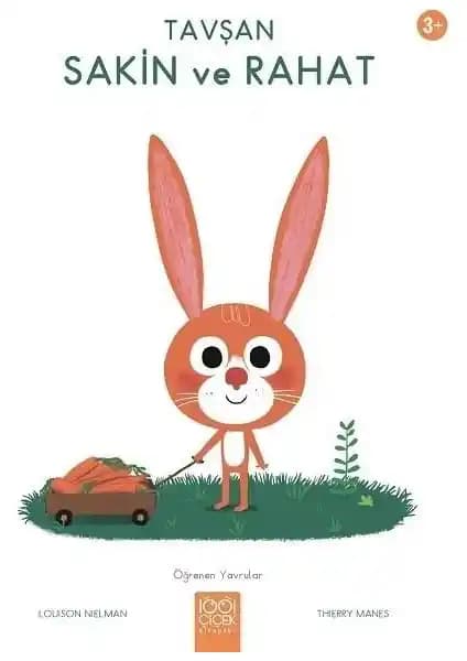 Çocukların Duygusal ve Zihinsel Gelişimine Katkı Sağlayan Tavşan Sakin Ve Rahat Kitabı