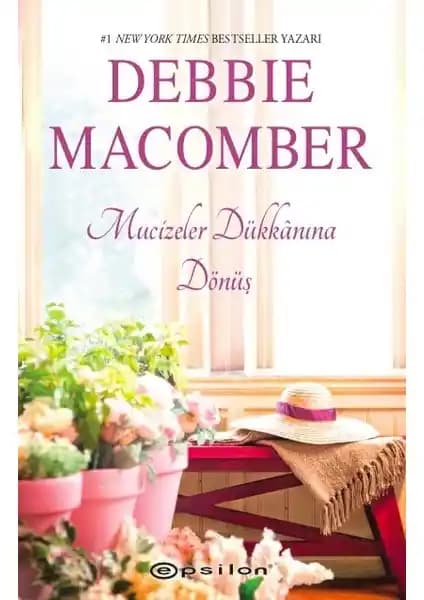 Debbie Macomber’in Küçük Mucizeler Dükkanı Serisinin Dördüncü Kitabı Türkçe Basımı