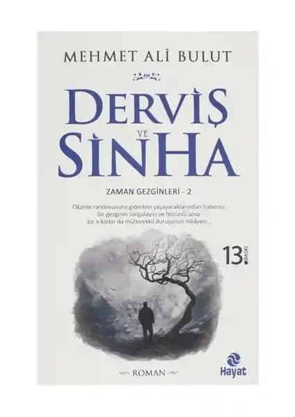 Derviş ve Sinha Eseri: Derinlik ve Anlam Dolu Türk Edebiyatı Romanı
