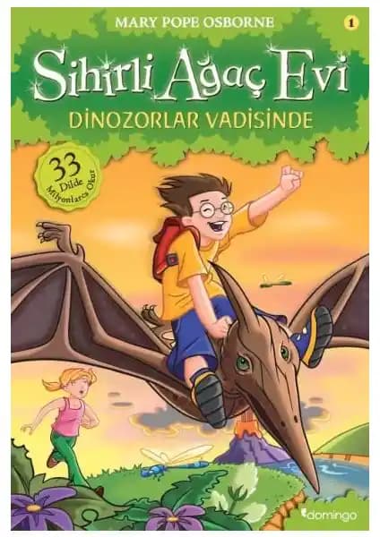 Dinazorlar Vadisinde Sihirli Ağaç Evi 1: Macera Dolu Çocuk Kitabı ve Öğretici Hikaye