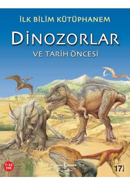 Dinazorlar ve Tarih Öncesi: Çocuklar İçin Bilimsel ve Eğitici Kitap Önerisi