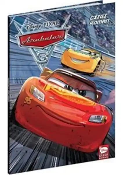 Disney Pixar Arabalar 3 Çocuk Kitabı Dayanıklı ve Eğlenceli Hikayesiyle Öne Çıkıyor