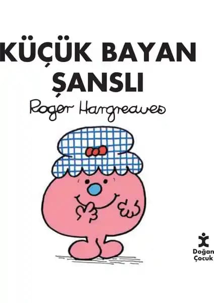 Doğan Çocuk Küçük Bayan Şanslı: Eğlenceli ve Öğretici Çocuk Kitabı İncelemesi