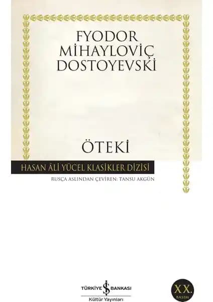 Dostoyevski'nin 'Öteki' Eseri Üzerine Derinlemesine Analiz ve İnceleme