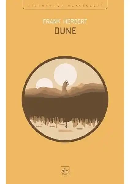 Dune - Frank Herbert'in Bilimkurgu Klasiği İthaki Yayınları Türkçe Baskısı