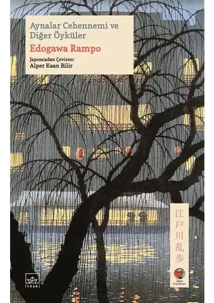 Edogawa Rampo'nun Gizemli Dünyası: Aynalar Cehennemi ve Diğer Öyküler Eseri İncelemesi