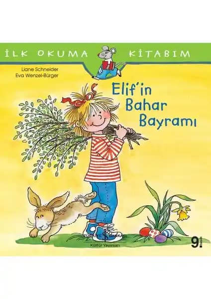 Elif'in Bahar Bayramı: Çocuklar İçin Öğretici ve Renkli İlk Okuma Kitabı