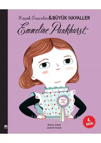 Emmeline Pankhurst Kitabı: Çocuklar İçin İlham Verici Kadın Hakları Hikayesi