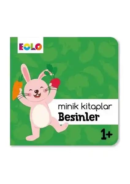 Eolo Yayıncılık Minik Kitaplar - Besinler Çocuklar İçin Eğitici ve Güvenli Kitap Seti