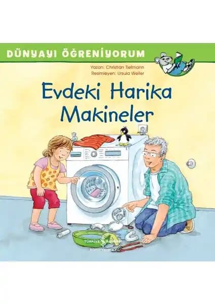 Evdeki Harika Makineler: Çocuklar İçin Elektrikli Aletlerin Çalışma Prensipleri Hakkında Bilgilendirici Kitap