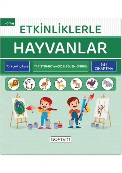 Goftem Etkinliklerle Hayvanlar Türkçe ve İngilizce Çocuk Aktivite Kitabı 3-6 Yaş
