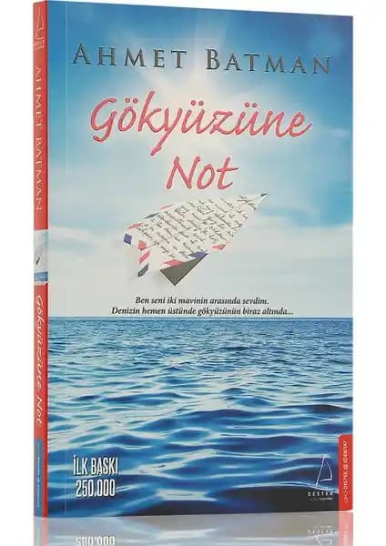 Gökyüzüne Not: Ahmet Batman’in Duygusal ve Anlamlı Hikâyelerini Anlatan Roman