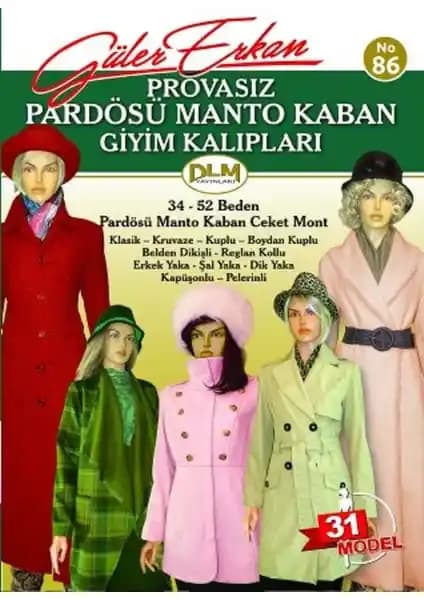 Güler Erkan Provasız Pardösü ve Kaban Kalıpları: Güncel ve Kullanışlı Moda Tasarım Araçları