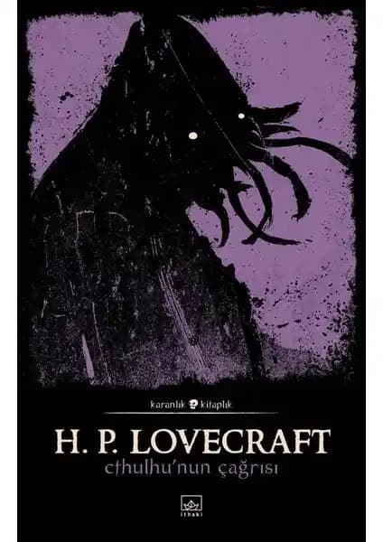 H. P. Lovecraft'ın Eşsiz Korku Öyküleri: Cthulhu'nun Çağrısı ve Tematik Analiz