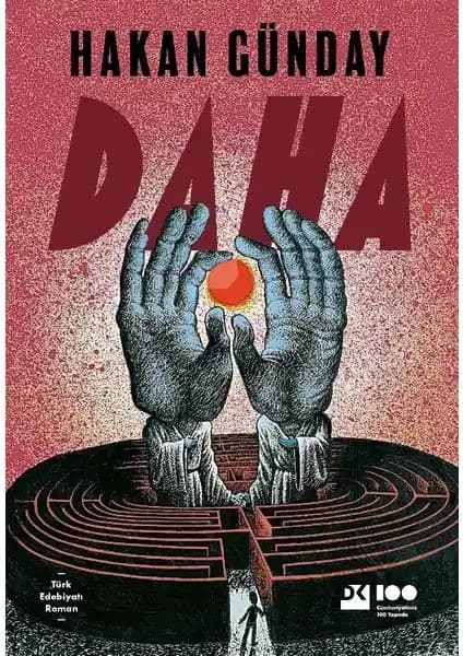 Hakan Günday’ın Daha Eseri Toplumun Derinliklerine Yolculuk Yapan Bir Edebiyat Parçası