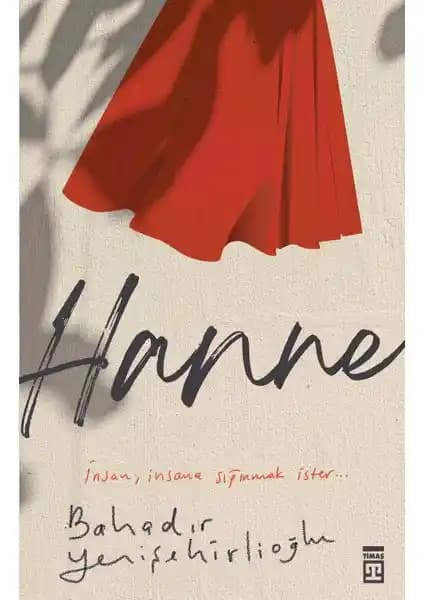 Hanne Romanı: Göç, Kimlik ve Toplumsal Çatışmalar Üzerine Derin Bir Analiz