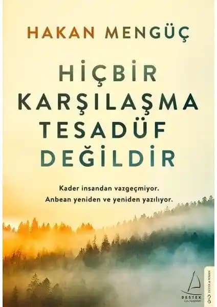 Hiçbir Karşılaşma Tesadüf Değildir Kitabı: Kader ve Rastlantı Üzerine Derin İnceleme