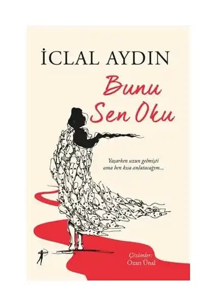 İclal Aydoğan'ın 'Bunu Sen Oku' Kitabı: Duygusal Derinlik ve İlham Verici Bir Yolculuk