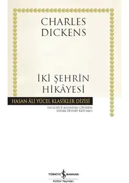 İki Şehrin Hikayesi Romanı: Dickens'in Tarih ve Toplum Üzerine Derin Analizi
