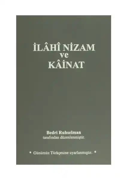 İlahi Nizam ve Kainat Kitabı Bedri Ruhselman’ın Gizemli Dünyasını Günümüz Türkçesiyle Anlatıyor
