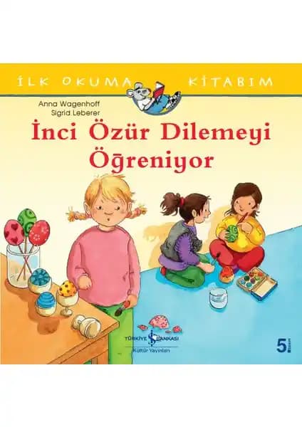İnci Özür Dilemeyi Öğreniyor: Çocuklar İçin Empati ve Dürüstlük Temalı Öğretici Kitap